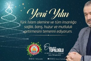 19 Mayıs Belediye Başkanı Osman Topaloğlu’ndan Yeni Yıl Kutlama Mesajı